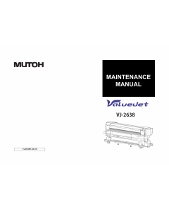 MUTOH ValueJet VJ 2638 MAINTENANCE Service and Parts Manual