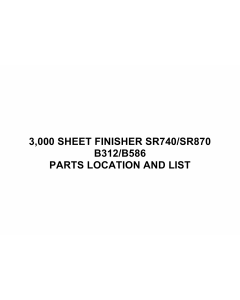 RICOH Options B312 B586 3000-SHEET-FINISHER-SR740-SR870 Parts Catalog PDF download