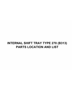 RICOH Options B313 INTERNAL-SHIFT-TRAY-TYPE-270 Parts Catalog PDF download