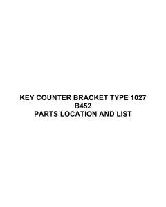RICOH Options B452 KEY-COUNTER-BRACKET-TYPE-1027 Parts Catalog PDF download