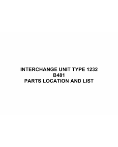 RICOH Options B481 INTERCHANGE-UNIT-TYPE-1232 Parts Catalog PDF download