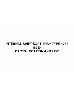 RICOH Options B510 INTERNAL-SHIFT-SORT-TRAY-TYPE-1232 Parts Catalog PDF download