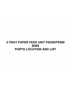 RICOH Options B598 2-TRAY-PAPER-FEED-UNIT-PS550-PS590 Parts Catalog PDF download