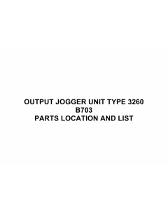 RICOH Options B703 OUTPUT-JOGGER-UNIT-TYPE-3260 Parts Catalog PDF download