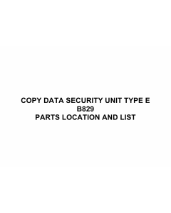 RICOH Options B829 COPY-DATA-SECURITY-UNIT-TYPE-E Parts Catalog PDF download