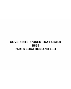 RICOH Options B835 COVER-INTERPOSER-TRAY-CI5000 Parts Catalog PDF download