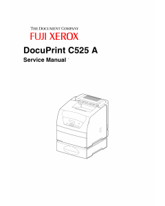 Xerox DocuPrint C525A Fuji Color-Laser-Printer Parts List and Service Manual