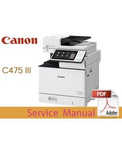 Canon imageRUNNER iR ADV C475 III C475i III C475iZ III C475iF III C475iFZ III Service Manual.