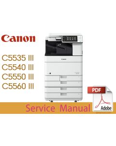 Canon imageRUNNER iR ADV C5535 III C5540 III C5550 III C5560 III i Service Manual.
