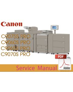 Canon imageRUNNER iR ADV C9060S C9065S C9070S C9075S PRO Service Manual.