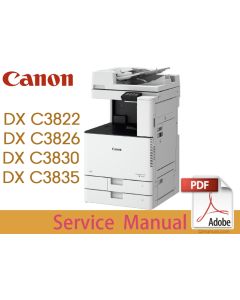 Canon imageRUNNER iR ADV DX C3822 C3822i C3826 C3826i C3830 C3830i C3835 C3835i Service Manual.