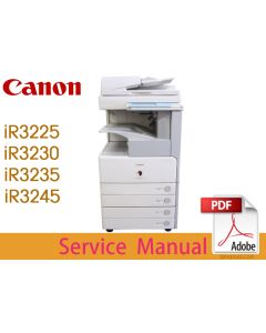 Canon imageRUNNER iR3225 iR3225F iR3225N iR3230 iR3235 iR3235F iR3235N iR3245 iR3245F iR3245N Service Manual.