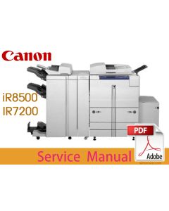 Canon imageRUNNER iR85 iR85+ iR7200 iR7200P iR8500 iR8500P Service Manual.