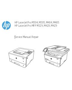 HP LaserJet Pro M304 M305 M404 M405 MFP M329 M428 M429 Service Manual (Repair and Troubleshooting).