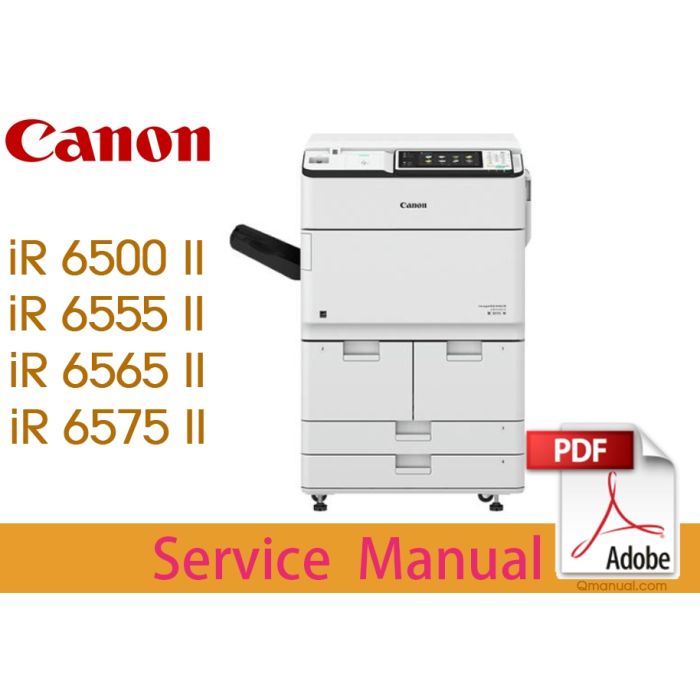 Canon imageRUNNER iR ADV 6500 6555 6565 6575 II Service Manual.