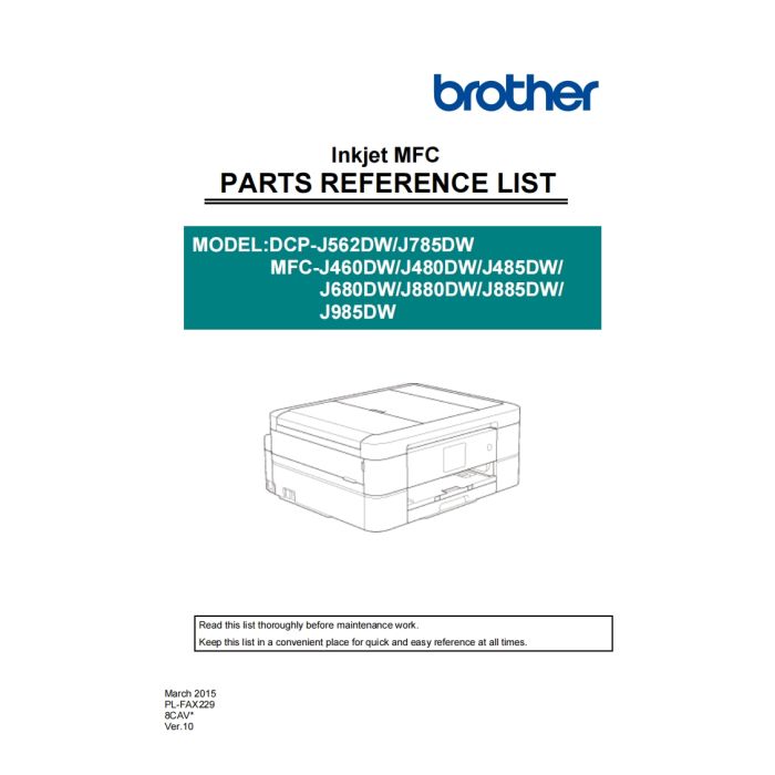 Brother Inkjet-MFC J460DW J480DW J485DW J680DW J880DW J885DW J985DW Inkjet-DCP J562DW J785DW Parts List Manual