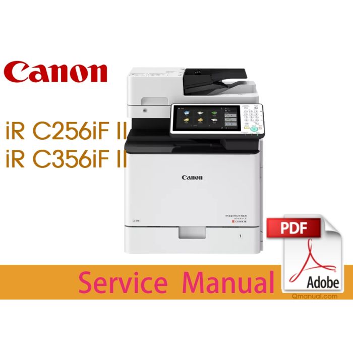 Canon imageRUNNER iR ADV C256iF II C356iF II Service Manual.