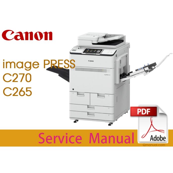 Canon imagePRESS C270 C265 Service Manual.