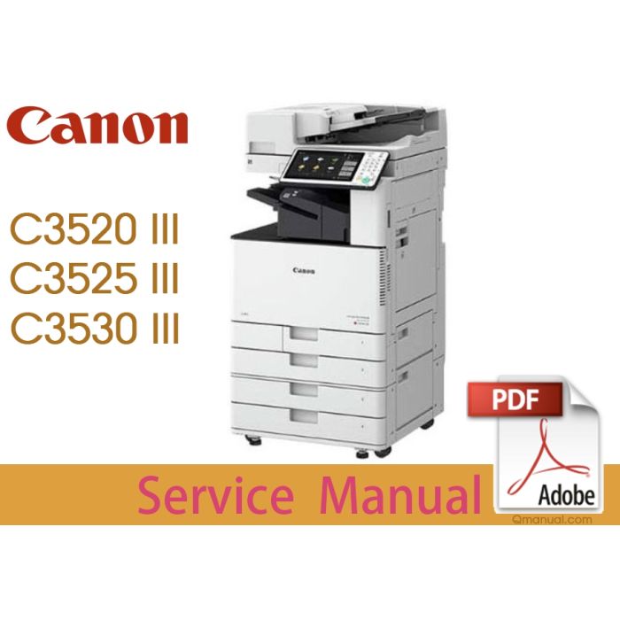 Canon imageRUNNER iR ADV C3500 III C3520  C3525 C3530 III Service Manual.