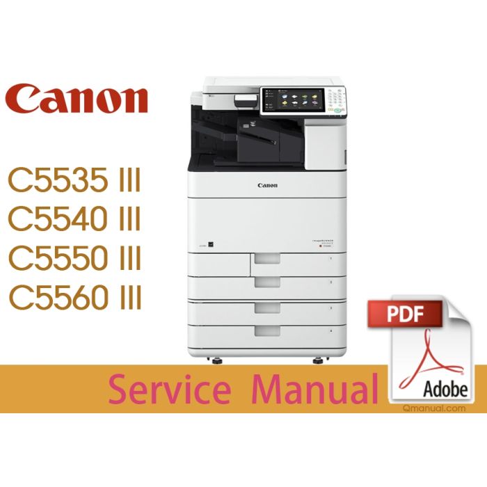 Canon imageRUNNER iR ADV C5535 C5540 C5550 C5560 Service Manual..