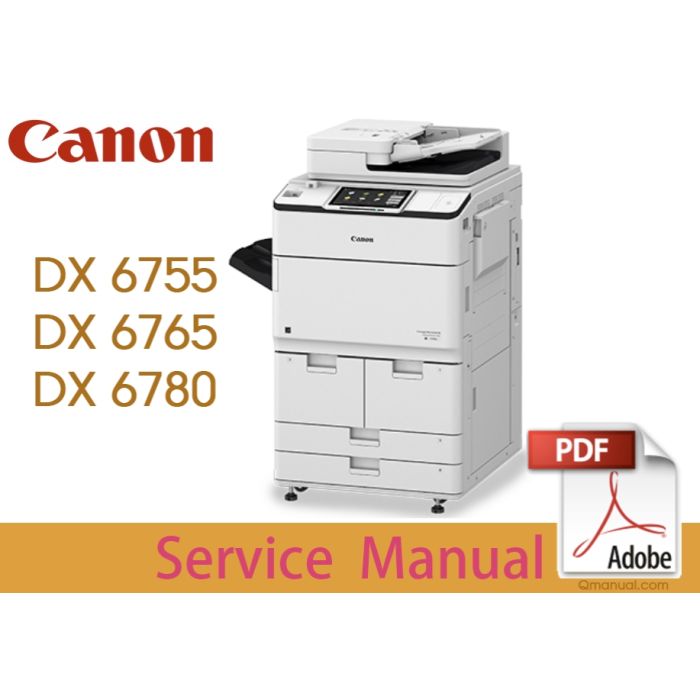 Canon imageRUNNER iR ADV DX6755 6755i 6765 6765i 6780 6780i Service Manual.