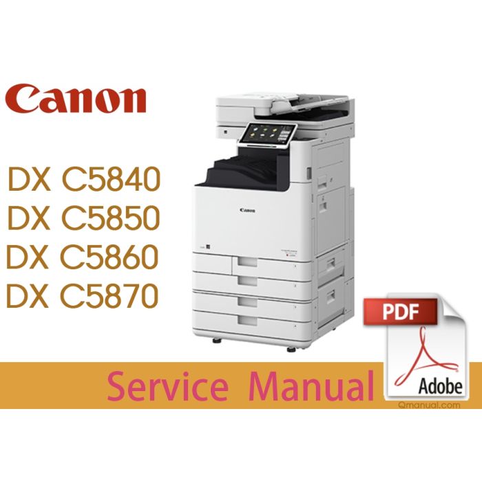 Canon imageRUNNER iR ADV DX-C5800 C5840i C5850i C5860i C5870i Service Manual