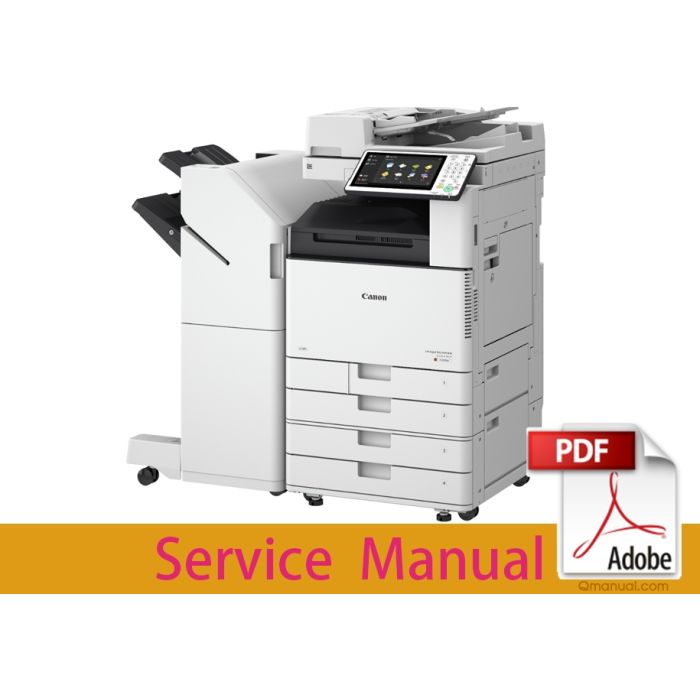 Canon imageRUNNER ADVANCE IR DX-C3900 Series C3922 C3922i C3926 C3926i C3930 C3930i C3935 C3935i Color Copoer MFP Service Manual
