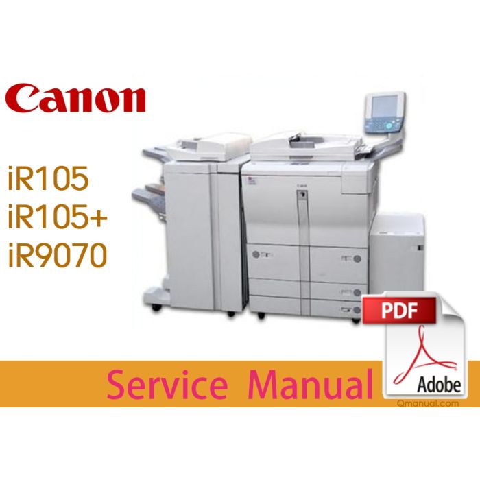 Canon imageRUNNER iR105 iR105+ iR9070 Service Manual.