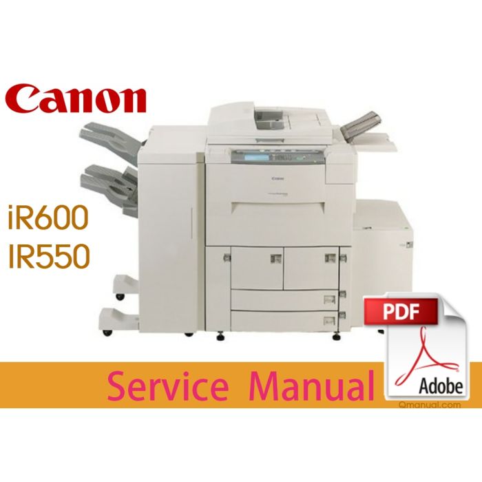 Canon imageRUNNER iR550 iR600 Service Manual.