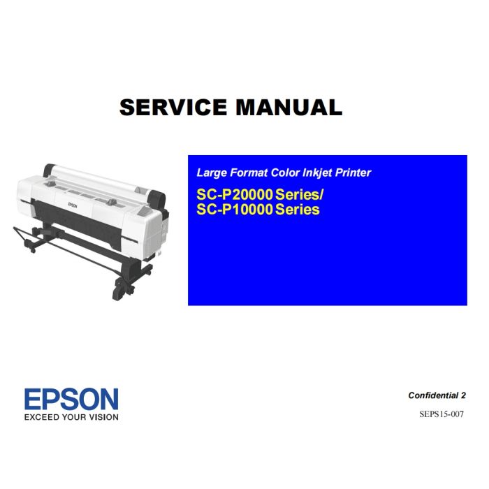 EPSON SureColor P10000 P10050 P10070 P20000 P20050 P20070 Service Manual