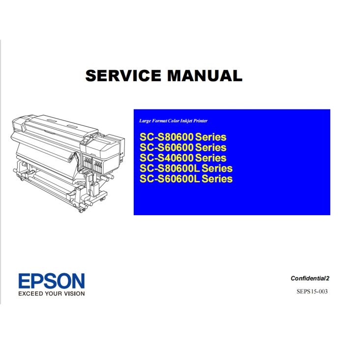 EPSON SureColor S80600 S80650 S80670 S80600L S60600 S60670 S60600L Service Manual